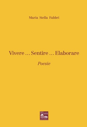 Vivere... Sentire... Elaborare