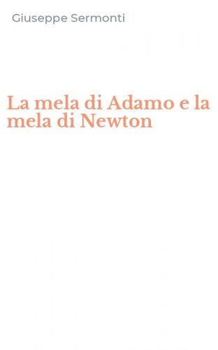 La mela di Adamo e la mela di Newton