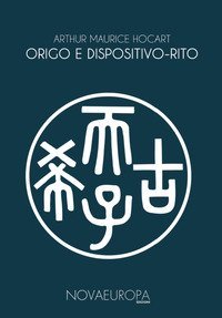 Origo e dispositivo-rito. Re e cortigiani. La origo dei sacramenti