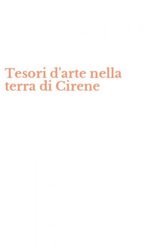 Tesori d'arte nella terra di Cirene