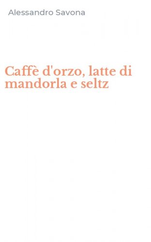 Caff&egrave; d'orzo, latte di mandorla e seltz