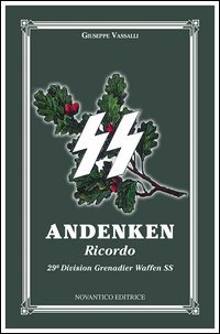 Andenken. Ricordo 29&ordf; Divisione Grenadier Waffen SS