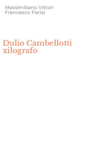 Dulio Cambellotti xilografo