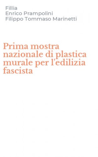 Prima mostra nazionale di plastica murale per l'edilizia fascista