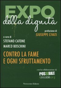 Expo della dignit&agrave;. Contro la fame e ogni sfruttamento