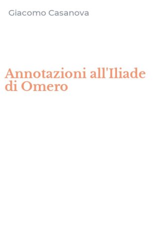 Annotazioni all'Iliade di Omero
