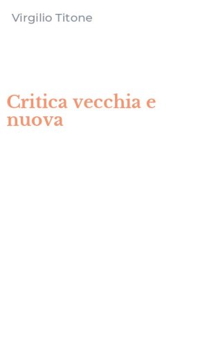 Critica vecchia e nuova