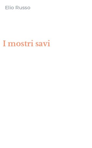 I mostri savi