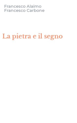 La pietra e il segno