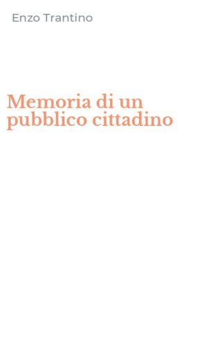 Memoria di un pubblico cittadino