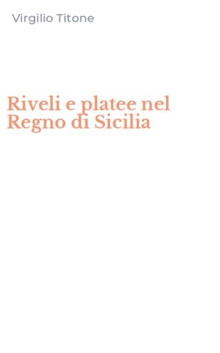 Riveli e platee nel Regno di Sicilia