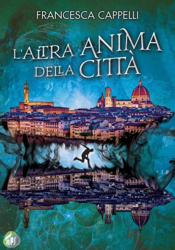 L'altra anima della citt&agrave;