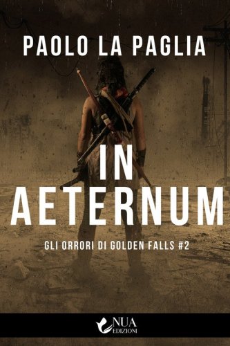 In aeternum. Gli orrori di Golden Falls