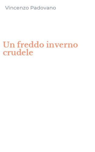 Un freddo inverno crudele