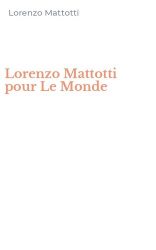 Lorenzo Mattotti pour Le Monde