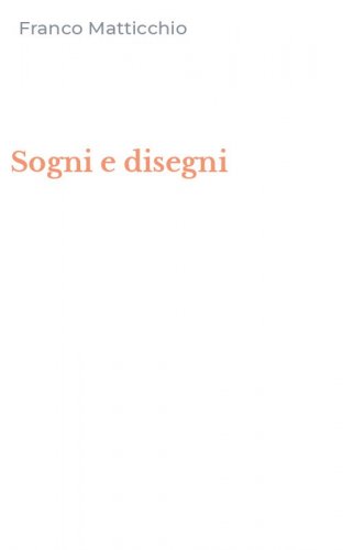 Sogni e disegni