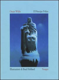 Il principe felice. Ediz. italiana e inglese