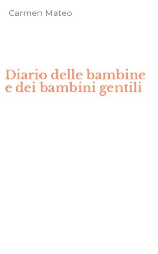 Diario delle bambine e dei bambini gentili