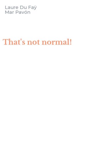 That's not normal!