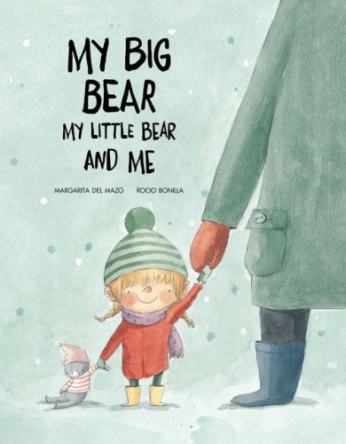 My big bear, my small bear and me