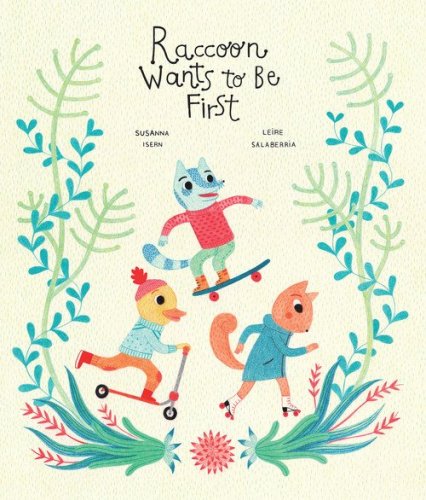 Raccoon wants to be first