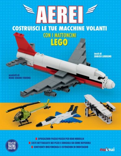 Aerei. Costruisci le tue macchine volanti con i mattoncini Lego&reg;