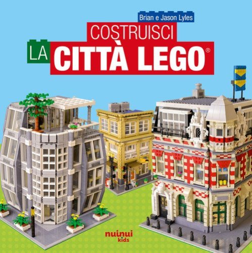 Costruisci la citt&agrave; Lego&reg;
