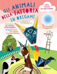 Gli animali della fattoria in origami facili e per bambini