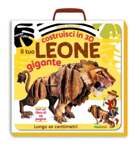 Il tuo leone gigante. Costruisci in 3D