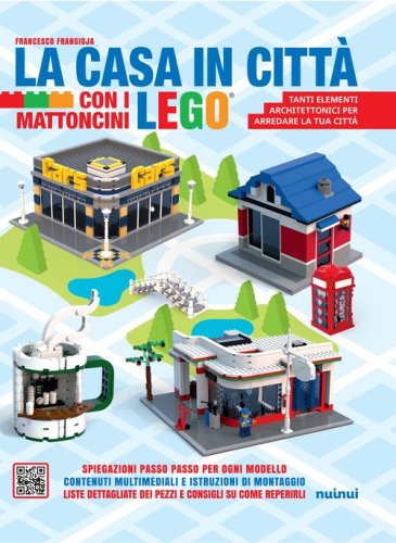 La casa in citt&agrave; con i mattoncini Lego