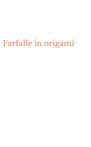 Farfalle in origami