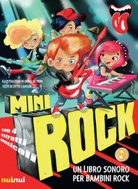Minirock. Un libro sonoro per bambini rock