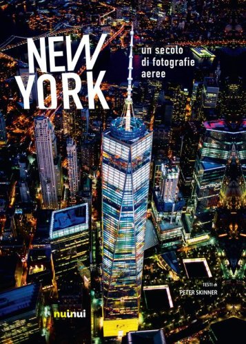 New York. Un secolo di fotografie aeree