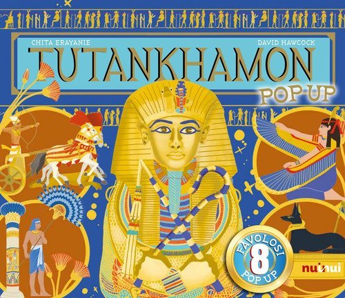 Tutankhamon. Antiche civilt&agrave; pop-up