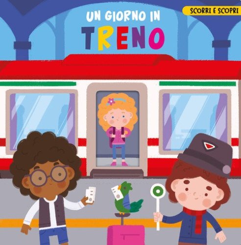 Un giorno in treno. Scorri e scopri