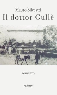 Il dottor Gull&egrave;
