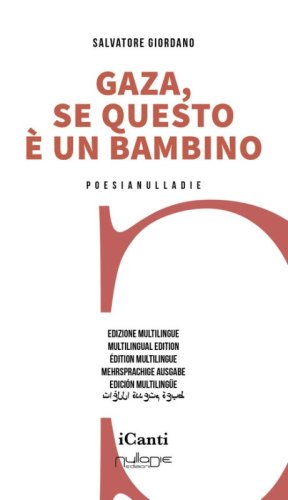Gaza, se questo &egrave; un bambino. Ediz. multilingue