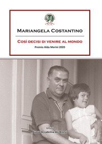 Cos&igrave; decisi di venire al mondo. Premio Alda Merini 2020
