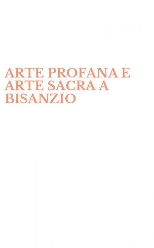 ARTE PROFANA E ARTE SACRA A BISANZIO