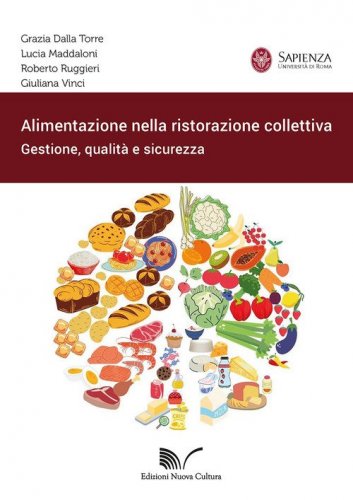 Alimentazione nella ristorazione collettiva. Gestione, qualit&agrave; e sicurezza