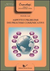 Aspetti e problemi dei processi comunicativi