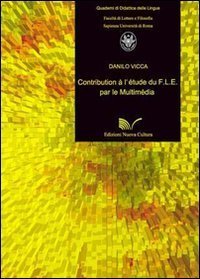 Contribution &agrave; l'&eacute;tude du F.L.E. par le multim&eacute;dia