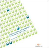Dalla biblioverde al bookcrossing. Il design utile per un sapere creativo