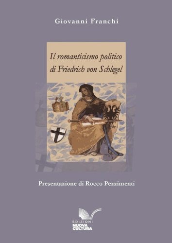 Il romanticismo politico di Friedrich von Schlegel