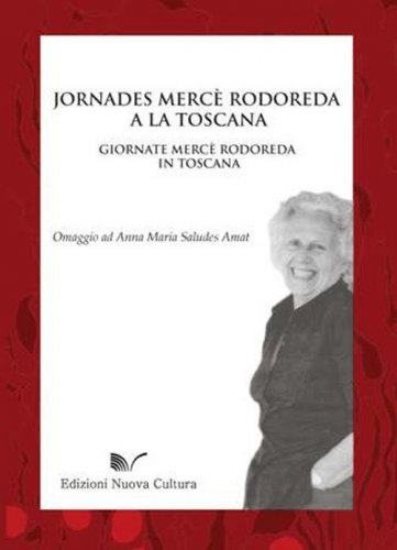 Jornades Merc&egrave; Rodoreda a la Toscana. Atti