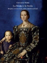 La moda si fa storia. Borghesi, rivoluzionari, ruoli e identit&agrave; nazionali