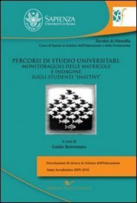 Percorsi di studio universitari: monitoraggio delle matricole e indagine sugli studenti &laquo;inattivi&raquo;