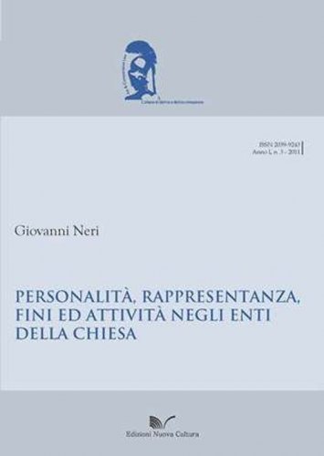 Personalit&agrave;, rappresentanza, fini ed attivit&agrave; negli enti della Chiesa