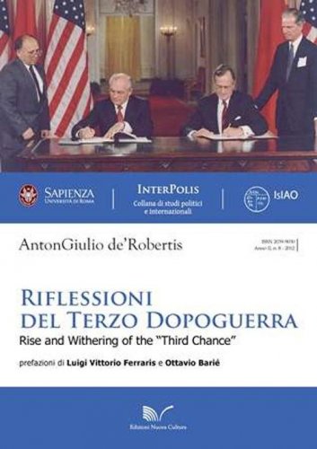 Riflessioni del terzo dopoguerra. Rise and withering of the &laquo;Third chance&raquo;