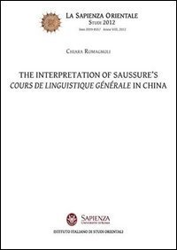 The interpretation of Saussure's. Cours de linguistique g&eacute;n&eacute;rale in China
